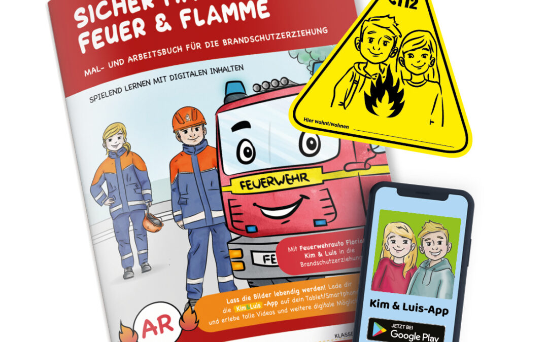 Feuer & Flamme für die Sicherheit unserer Kinder!